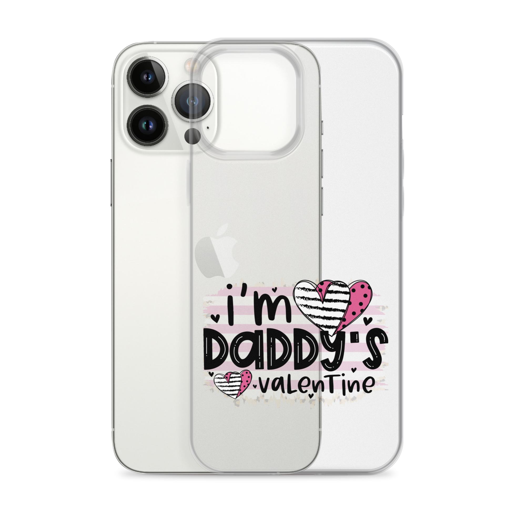 I'm Daddy's Valentine Clear Case for iPhone®