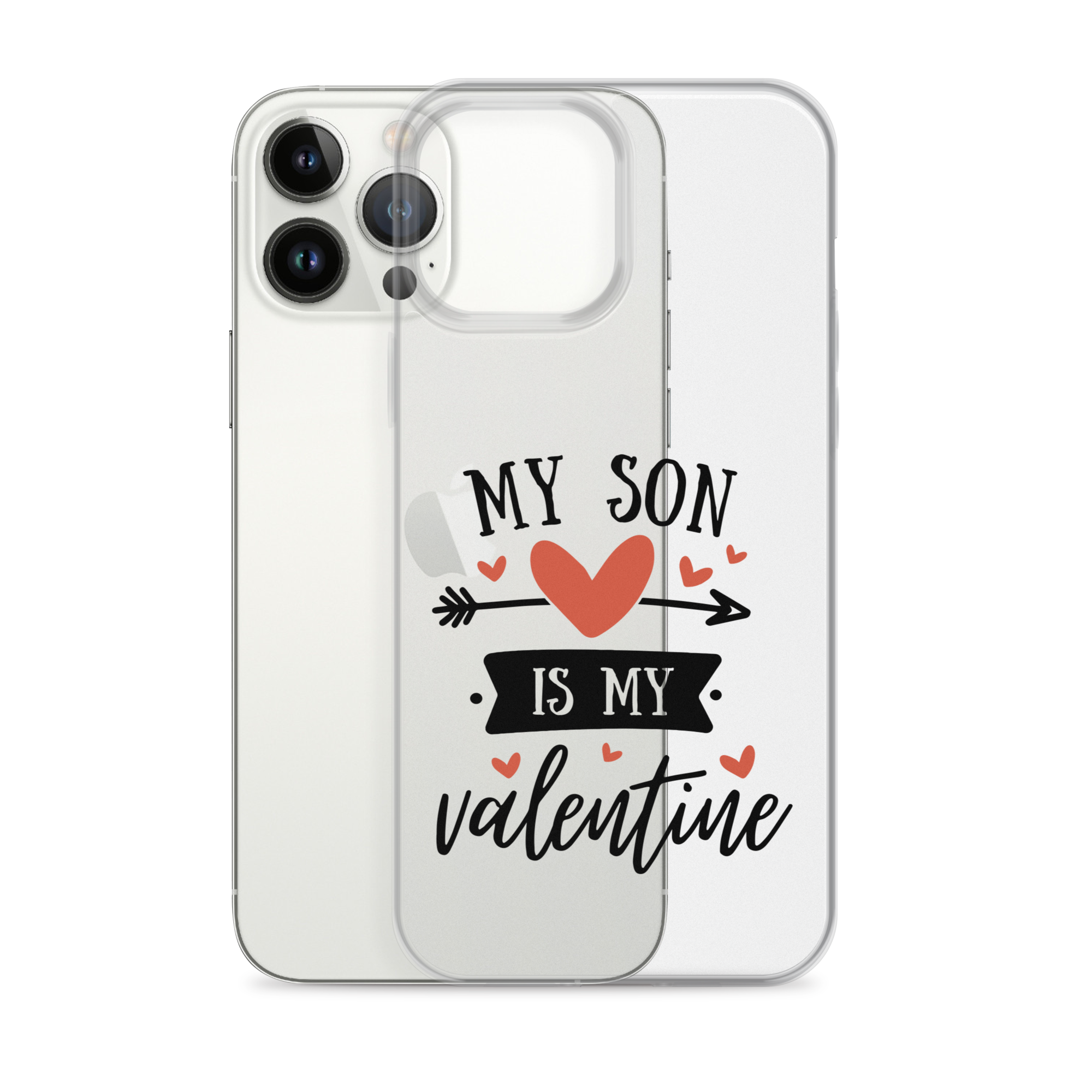 My Son Is My Valentine Clear Case for iPhone®