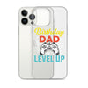 Birthday Dad Time To Level Up Clear Case for iPhone®