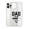 Dad To Be Clear Case for iPhone®