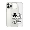 I Got Lucky Now Im Going To Be A Dad Clear Case for iPhone®