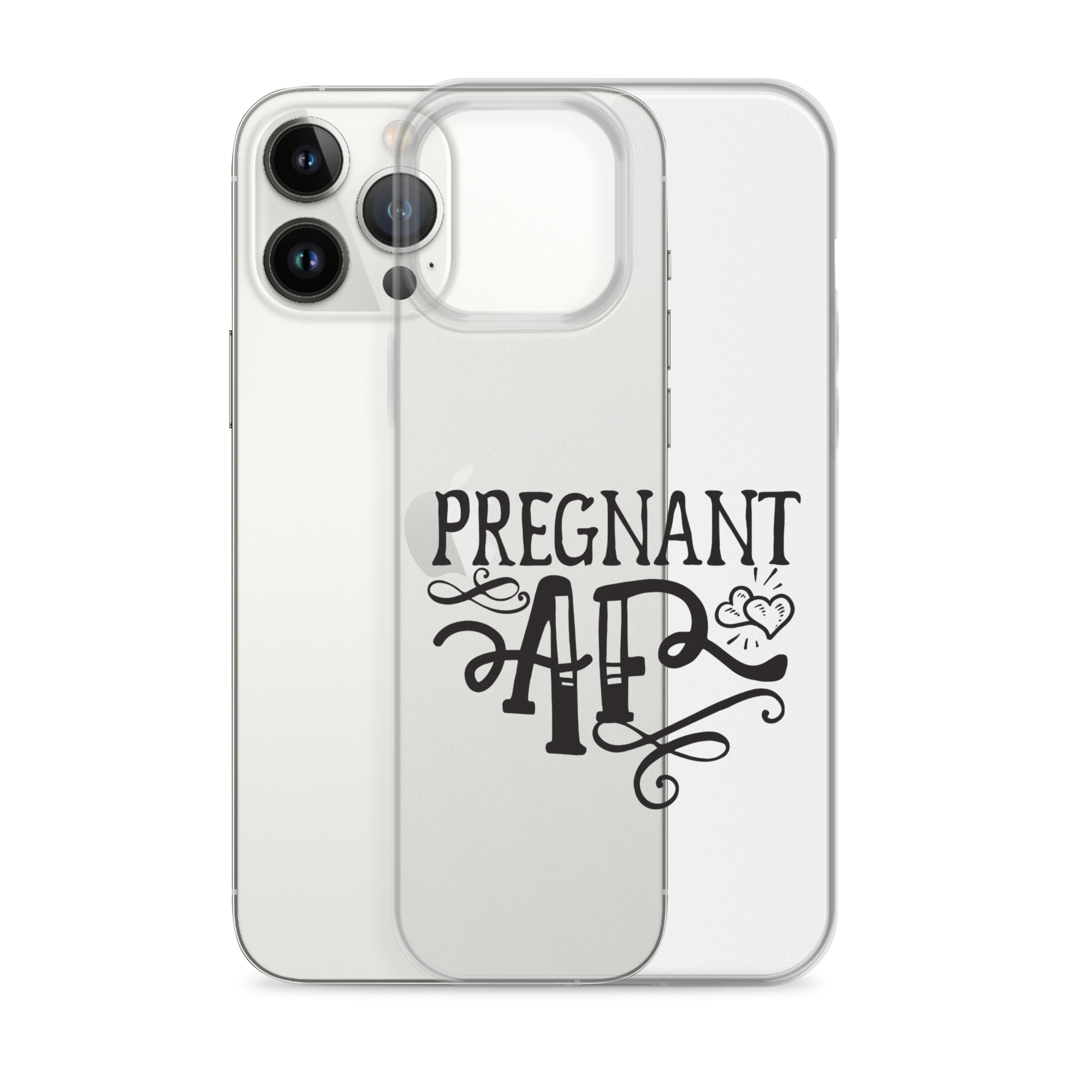 Pregnant AF Clear Case for iPhone®