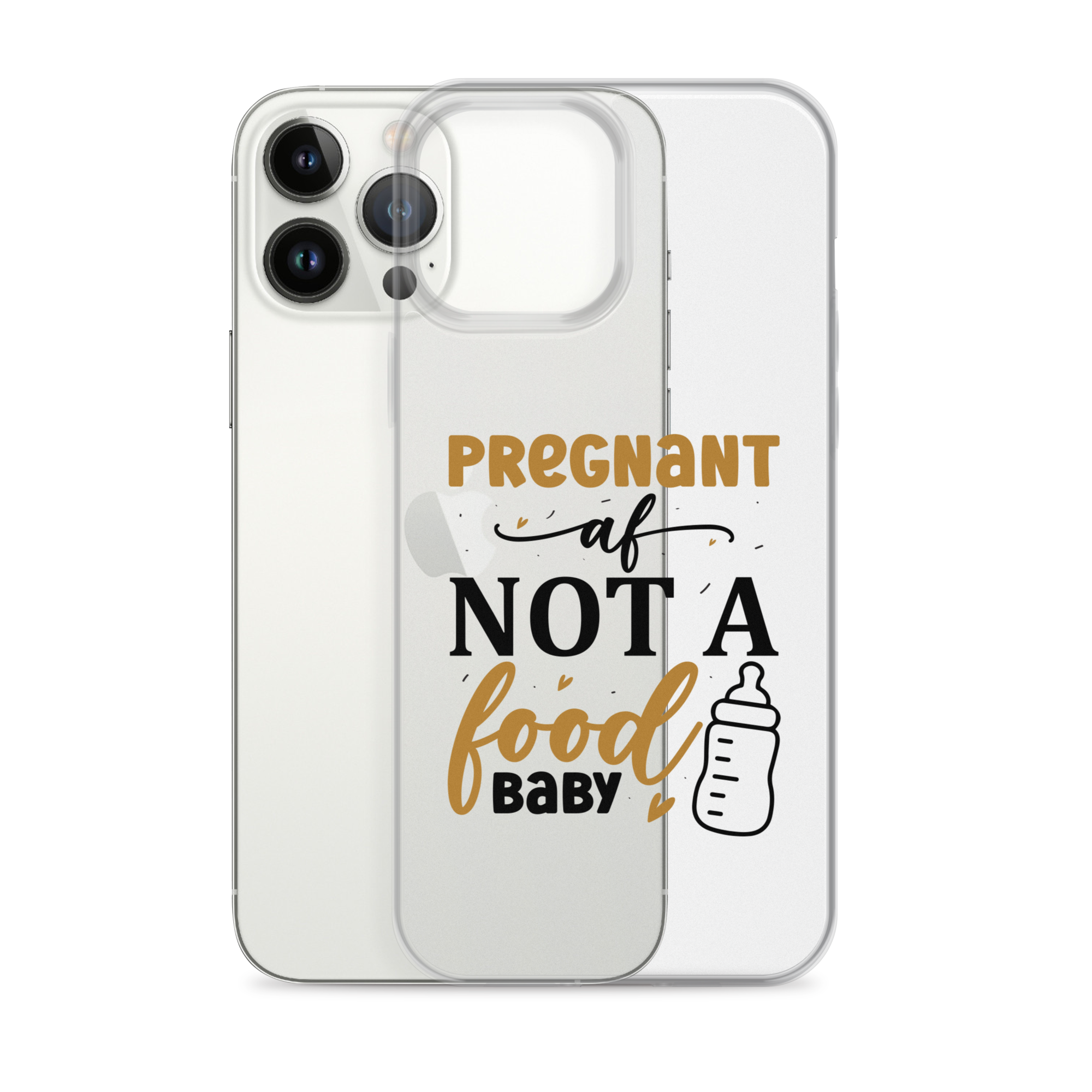 Pregnant AF Not A Food Baby Clear Case for iPhone®