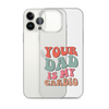 Your Dad Is My Cardio Clear Case for iPhone®