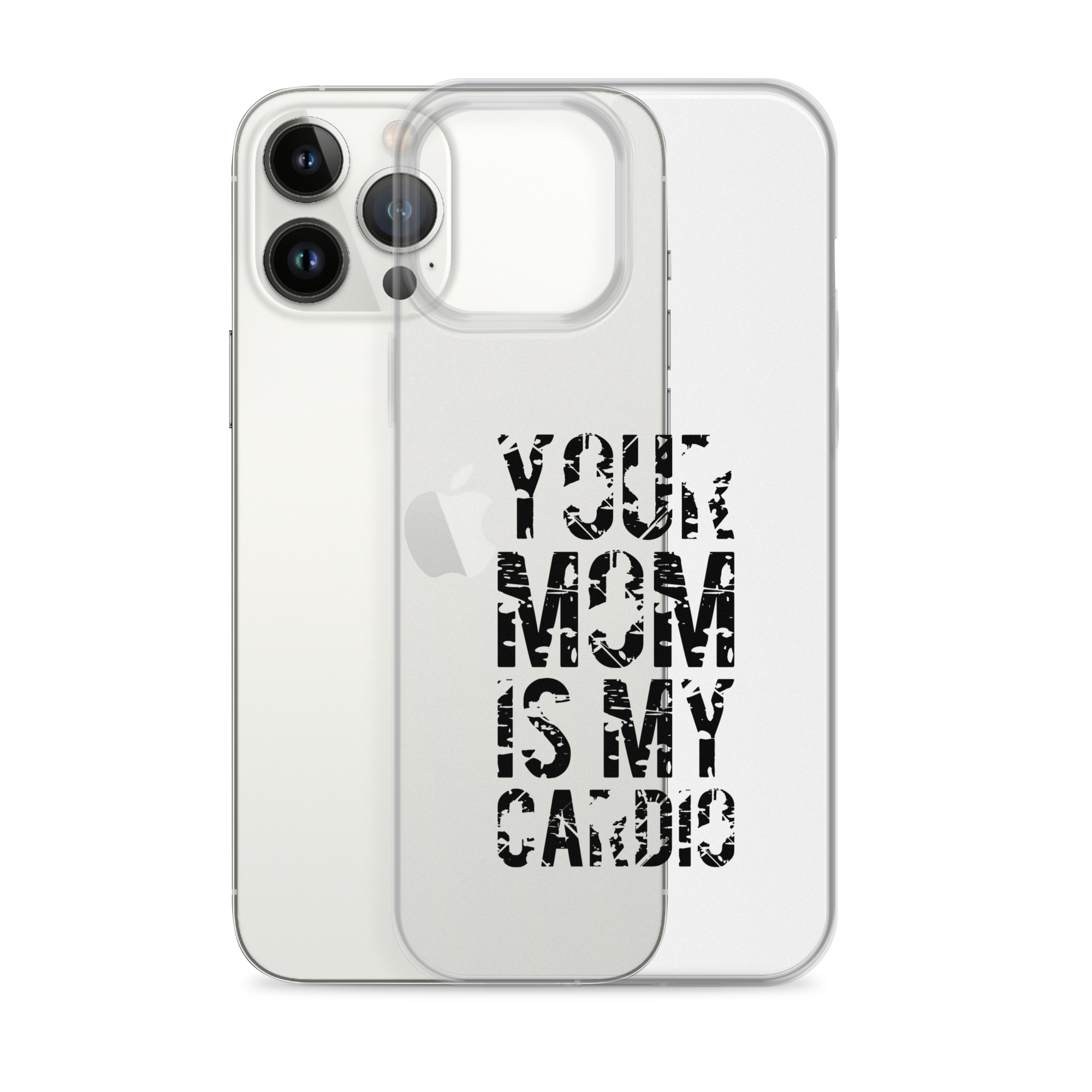 Your Mom Is My Cardio Clear Case for iPhone®