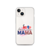 All American Mama Clear Case for iPhone®