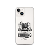 Stand Back Mom Is Cooking Clear Case for iPhone®