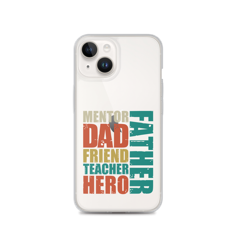 Mentor Dad Friend Teacher Father Clear Case for iPhone®