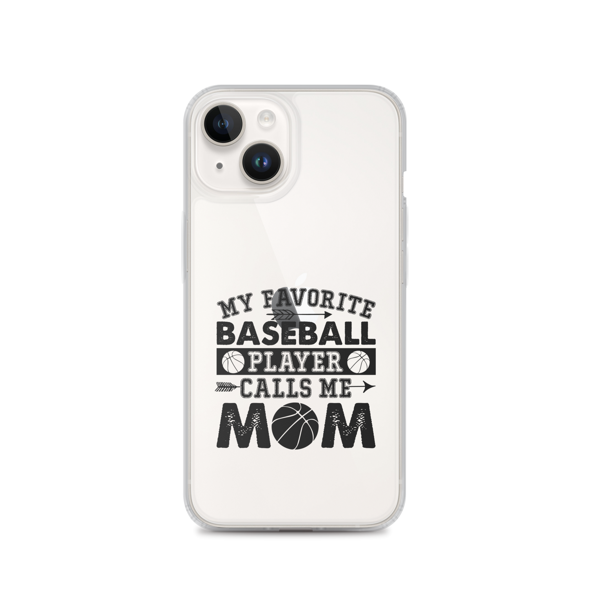 My Favorite Baseball Player Calls Me Mom Clear Case for iPhone®