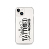 Tattooed Mama Clear Case for iPhone®