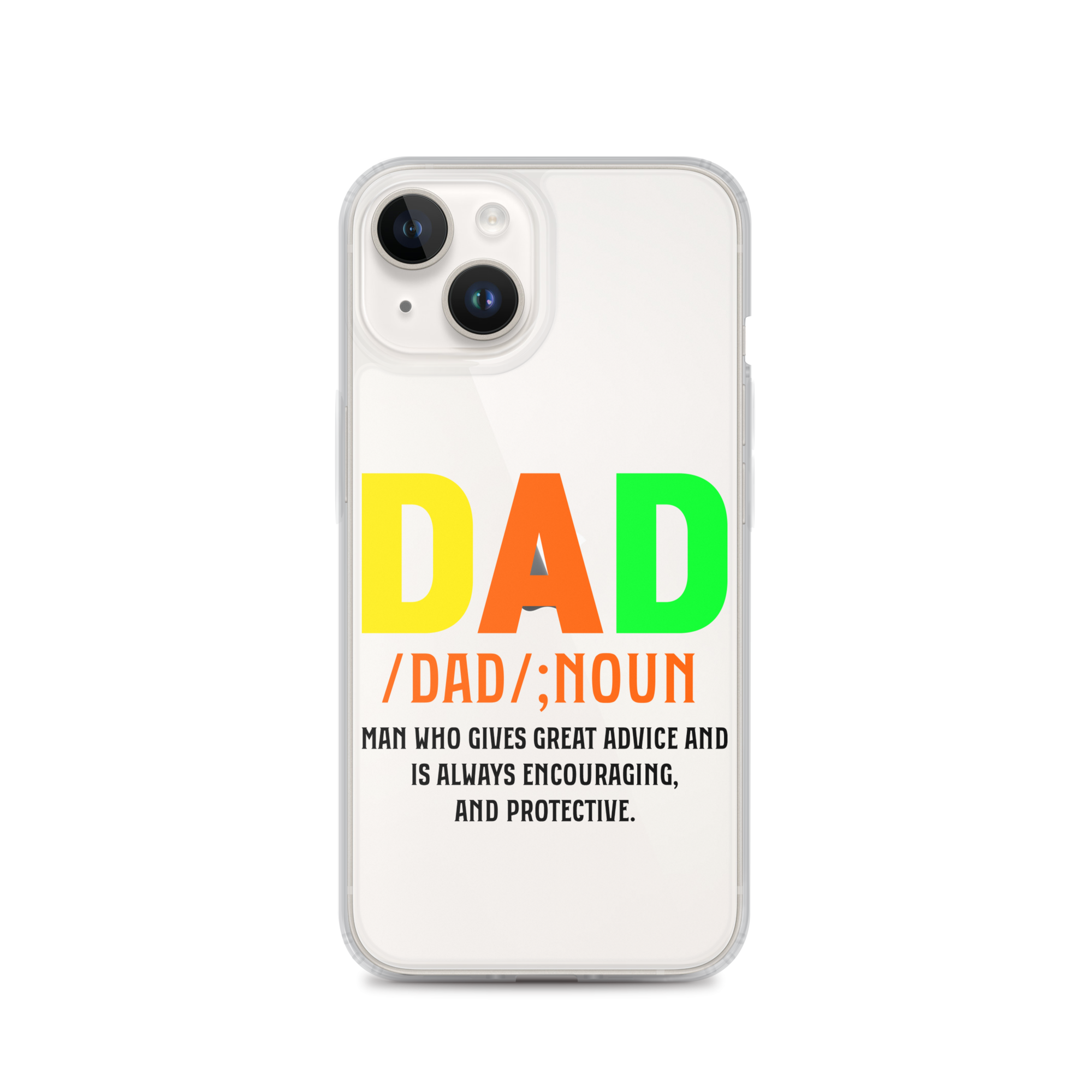 Dad Man Who Gives Great Advice And Is Always encouraging And Protective Clear Case for iPhone®