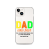 Dad Man Who Gives Great Advice And Is Always encouraging And Protective Clear Case for iPhone®