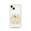 I Love You Dad Clear Case for iPhone®