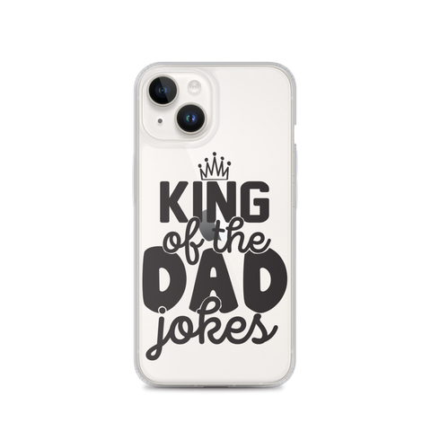 King Of The Dad Jokes Clear Case for iPhone®