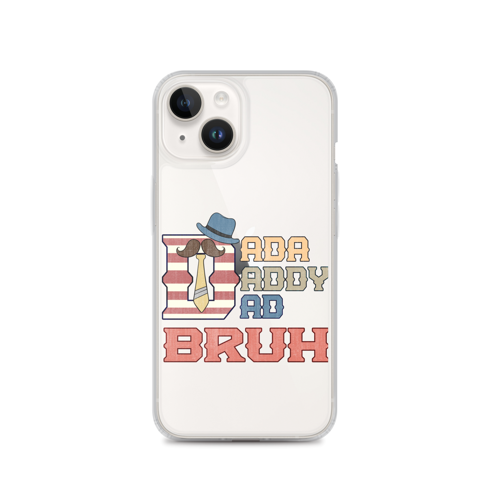 Dada Daddy Dad Bruh Clear Case for iPhone®