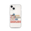 Dada Daddy Dad Bruh Clear Case for iPhone®