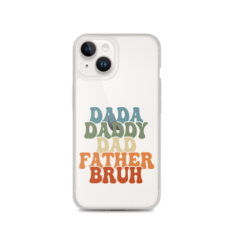 Dada Daddy Dad Father Bruh Clear Case for iPhone®