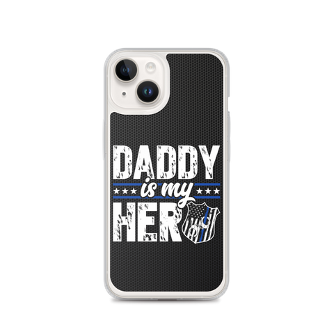 Daddy Is My Hero Clear Case for iPhone®