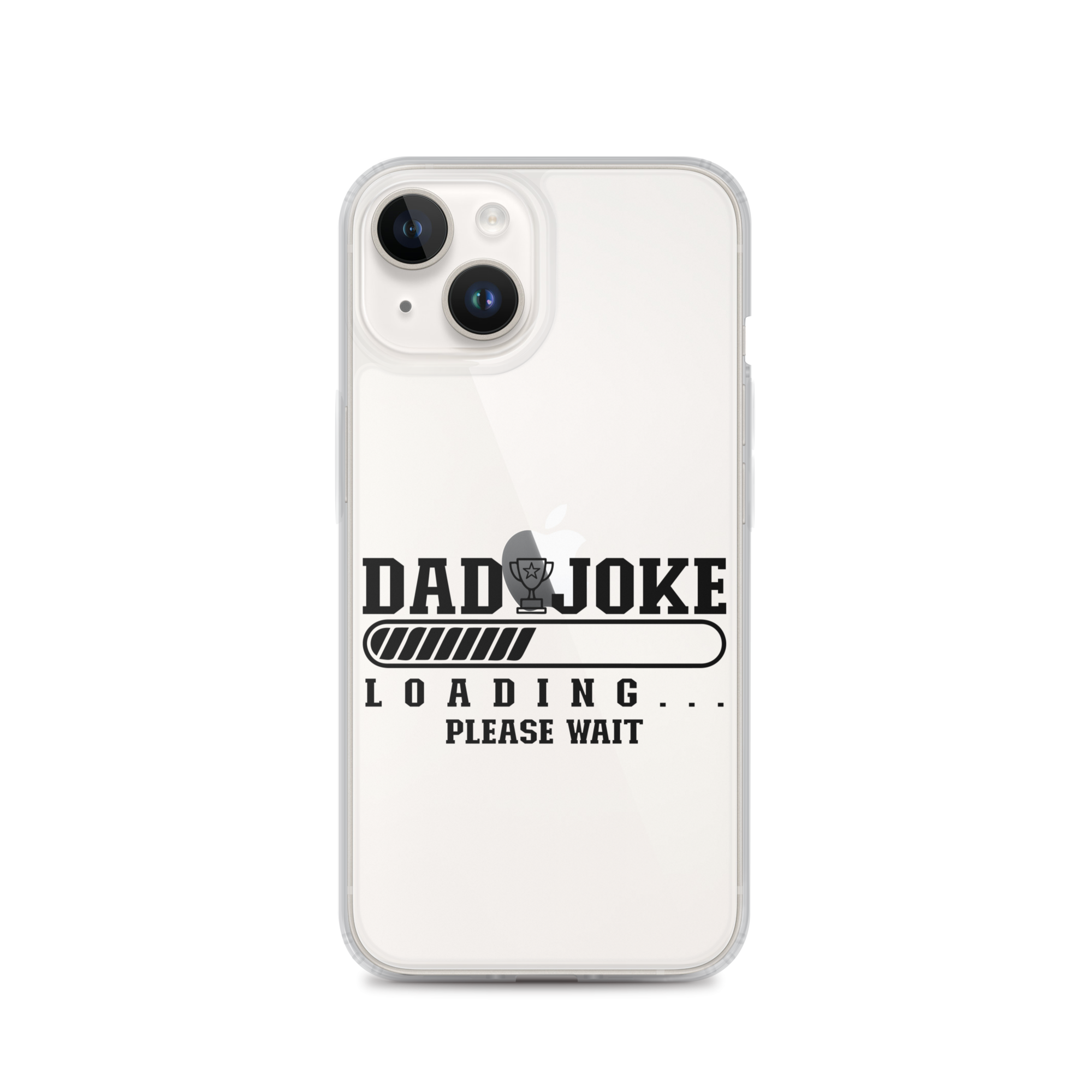 Dad Joke Loading... Please Wait Clear Case for iPhone®