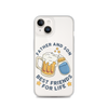 Father And Son Best Friends For Life Clear Case for iPhone®