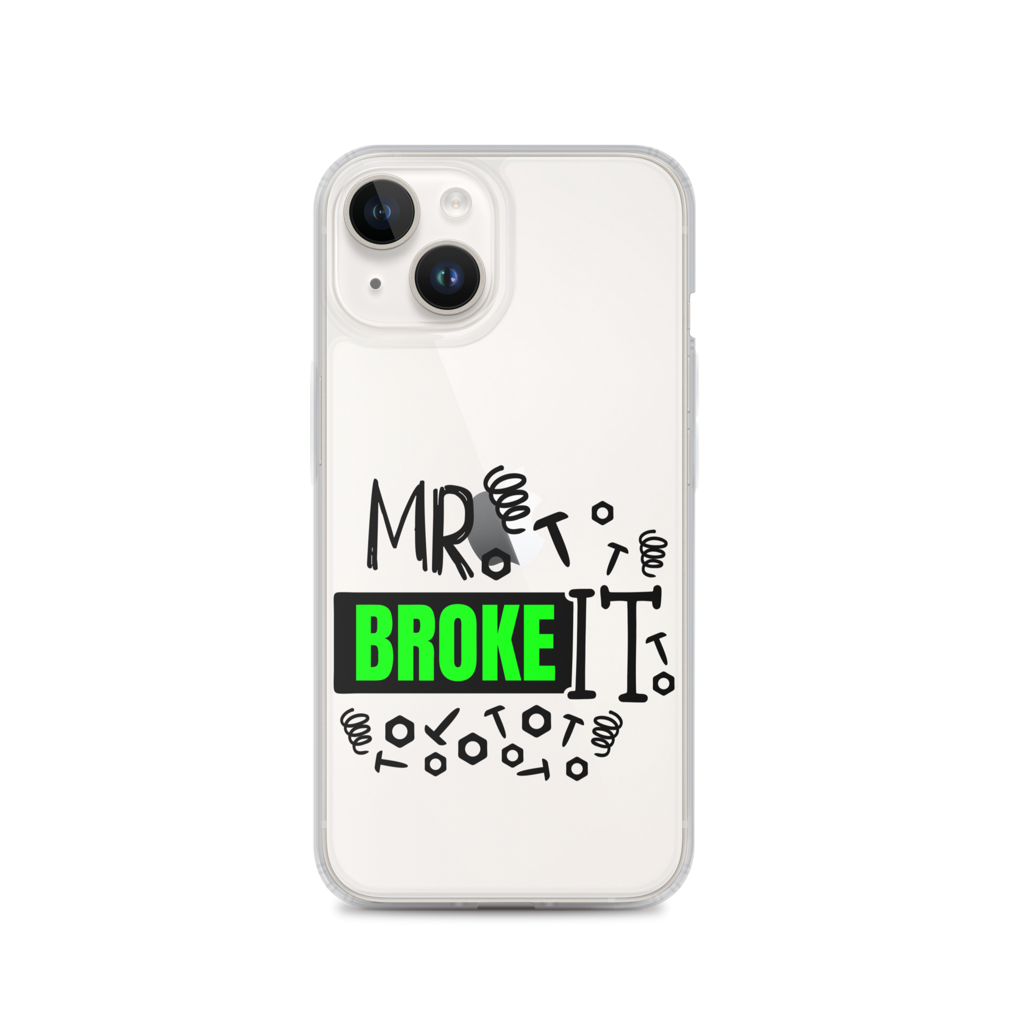 Mr Broke It Clear Case for iPhone®