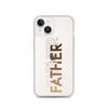 Father Clear Case for iPhone®