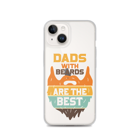 Dads With The Beard Are The Best Clear Case for iPhone®