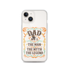 Dad Best Number 1 The Man The Myth The Legend Clear Case for iPhone®