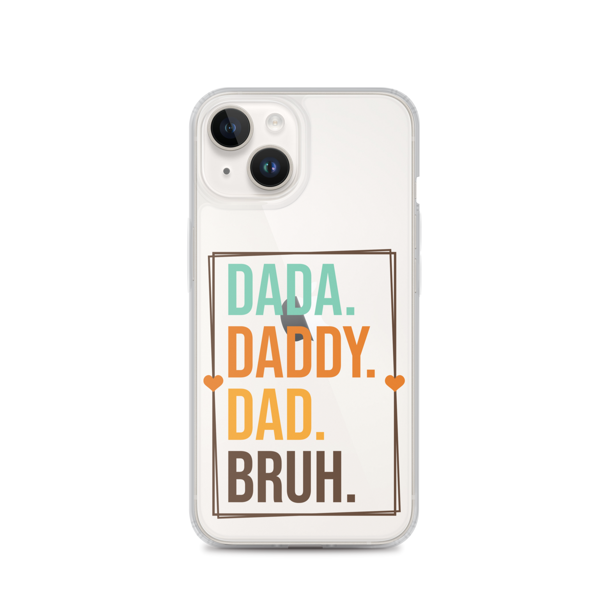 Dada. Daddy. Dad. Bruh. Clear Case for iPhone®