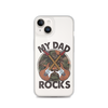 My Dad Rocks Clear Case for iPhone®