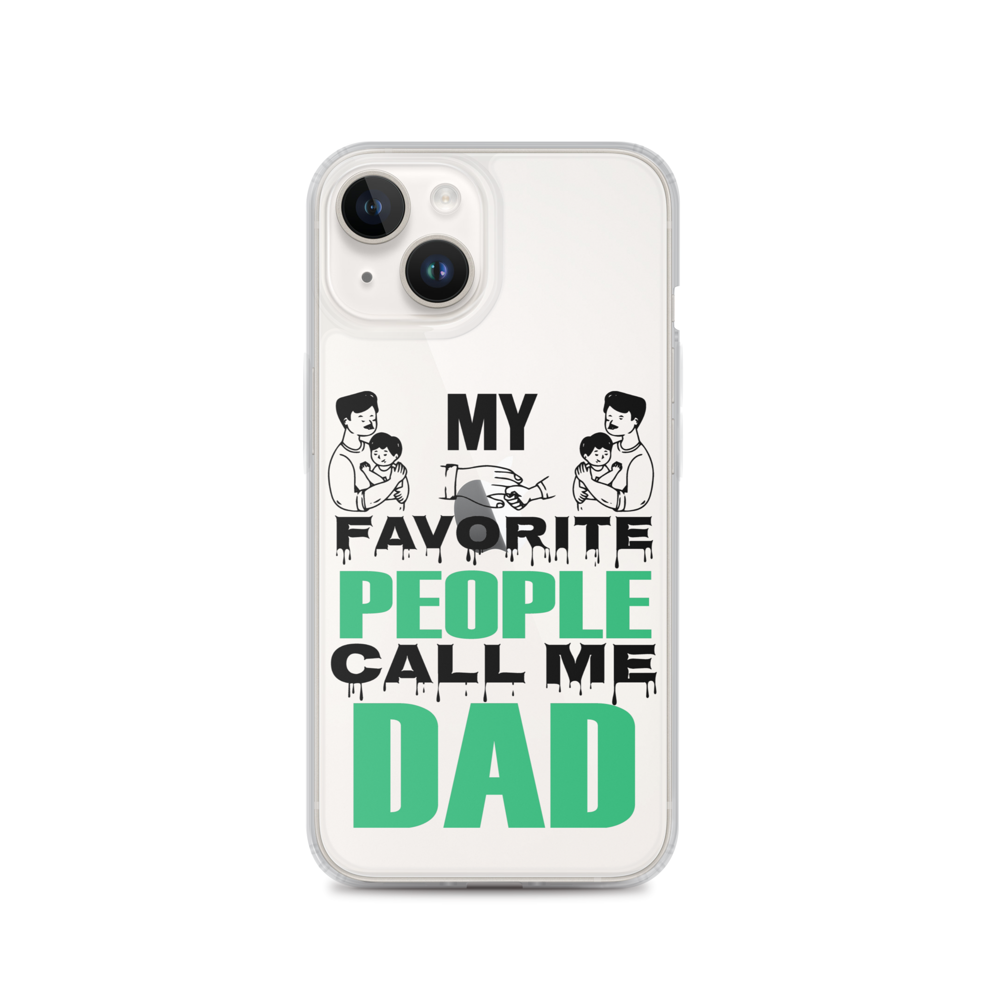 My Favorite People Call Me Dad Clear Case for iPhone®