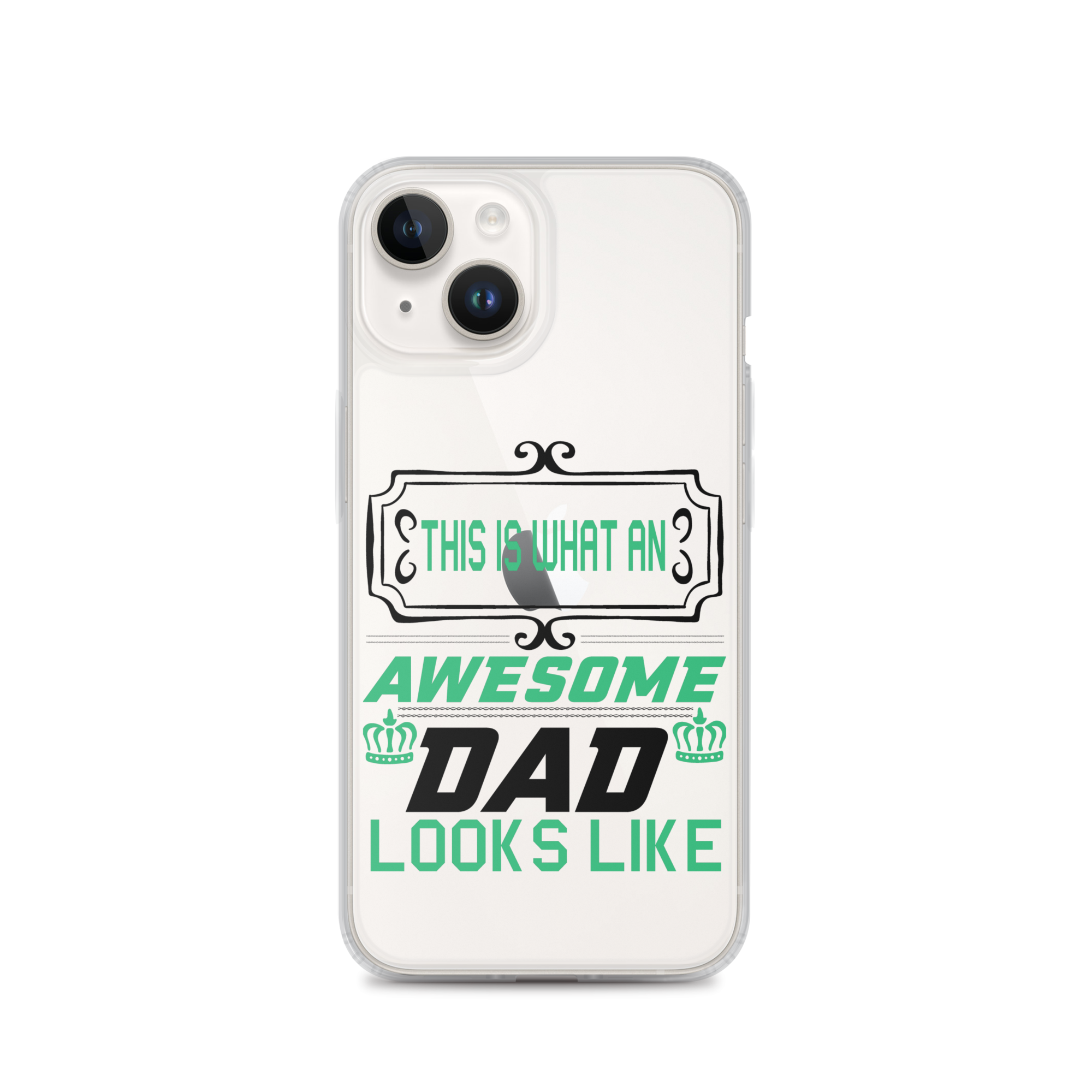 This Is What An Awesome Dad Looks Like Clear Case for iPhone®