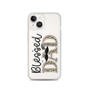 Blessed Dad Clear Case for iPhone®