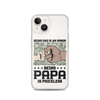 Being Dad Is An Honor Being Papa Is Priceless Clear Case for iPhone®