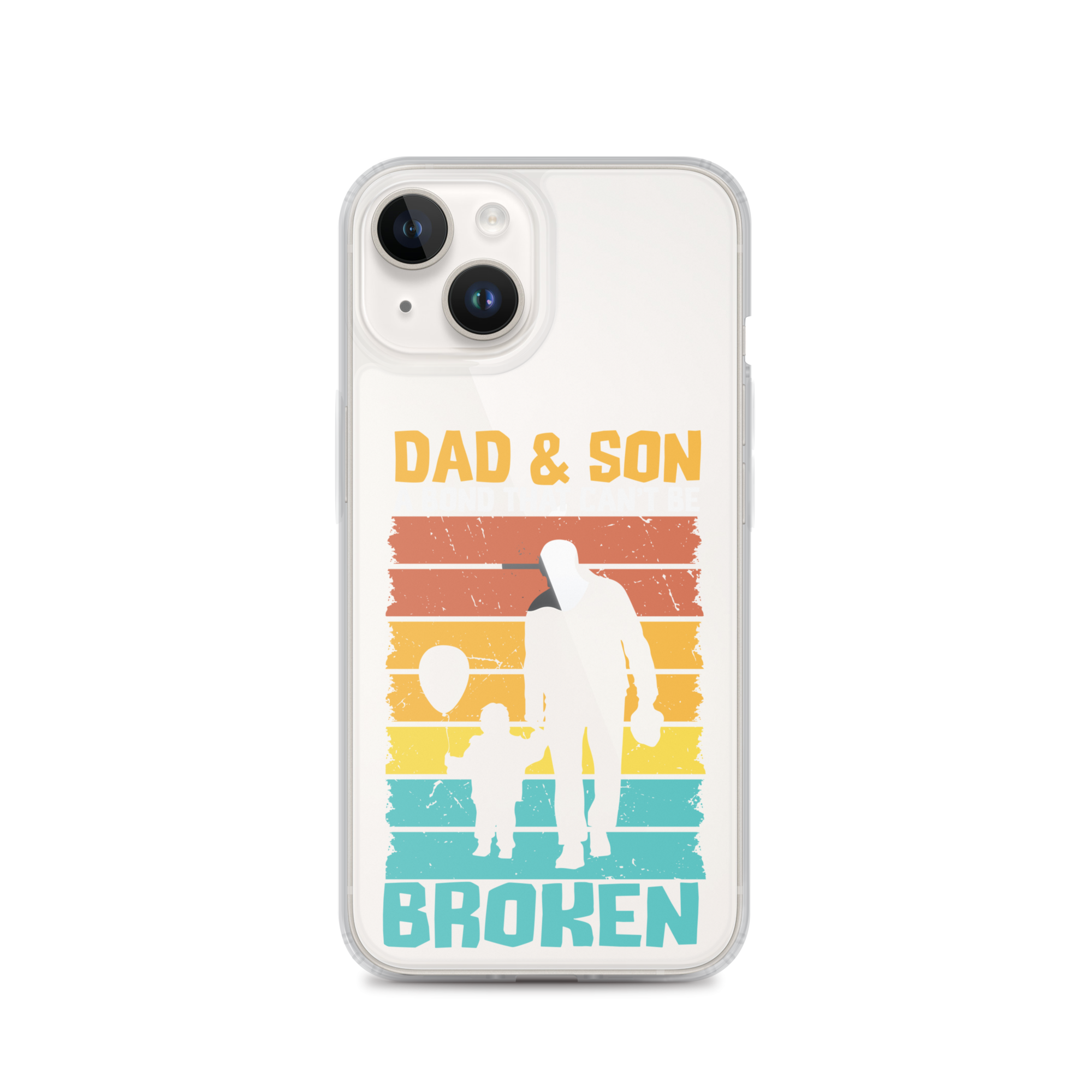 Dad And Son A Bond that can't Be Broken Clear Case for iPhone®