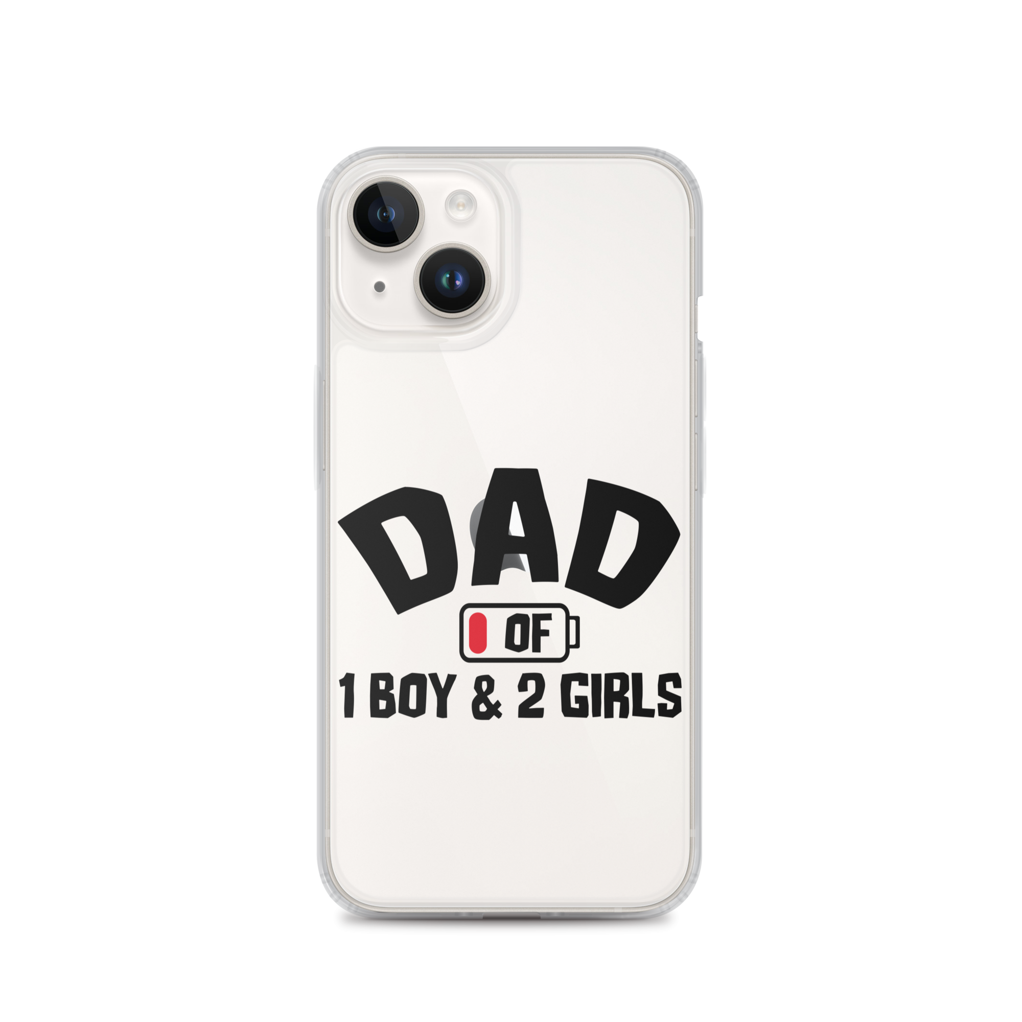 Dad Of 1 Boy And 2 Girls Clear Case for iPhone®