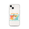 Softball Dad Like A Baseball Dad But With Bigger Balls Clear Case for iPhone®