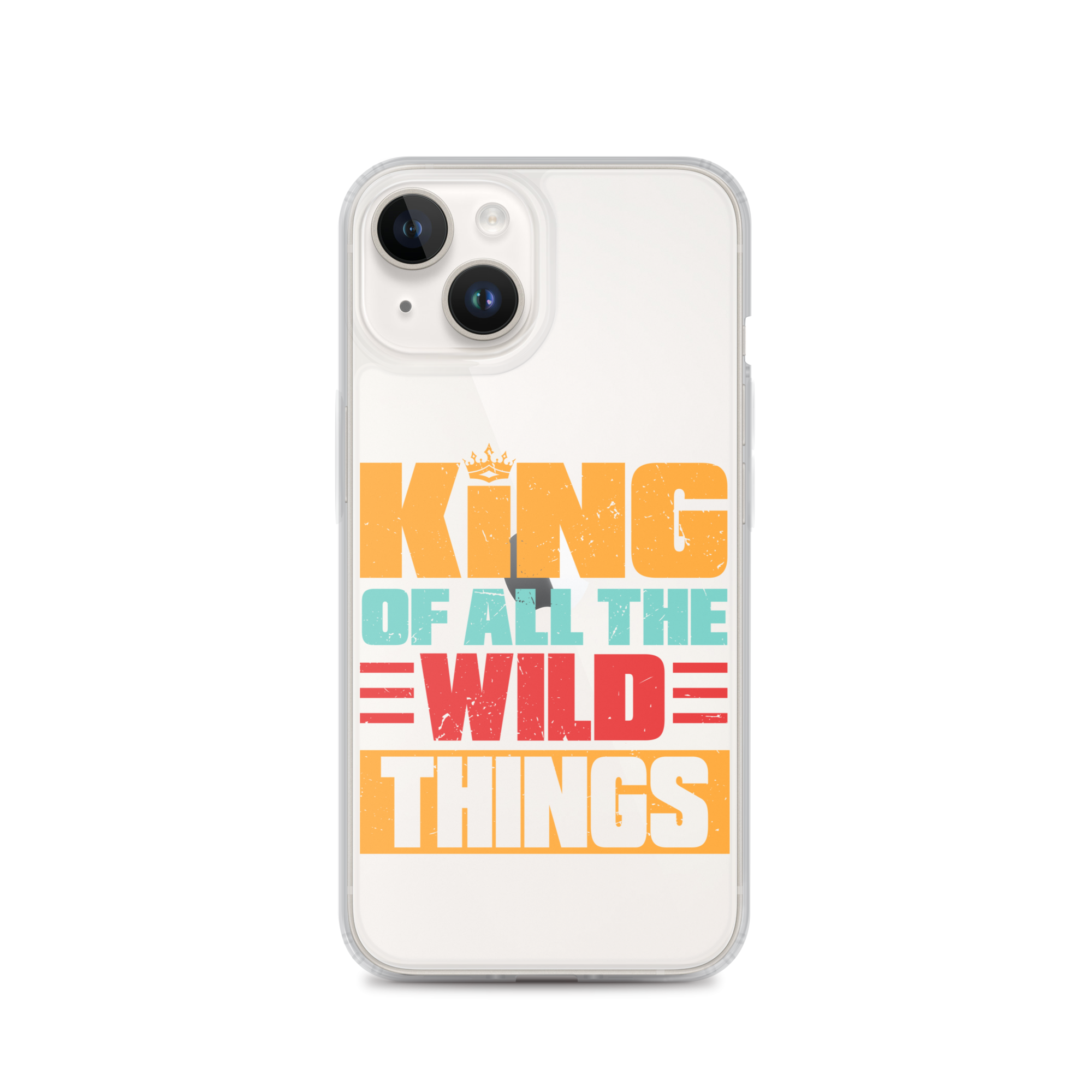 King Of All The Wild Things Clear Case for iPhone®