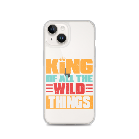 King Of All The Wild Things Clear Case for iPhone®