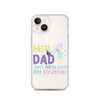 Mer Dad Don't Mess With My Mermaid Clear Case for iPhone®