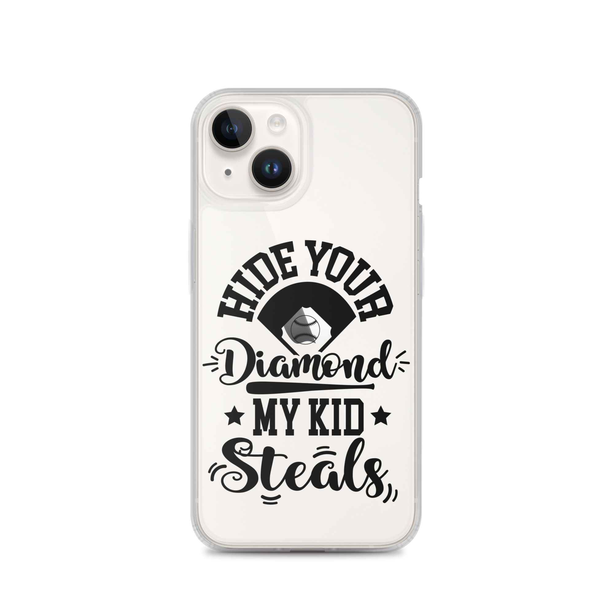 Hide Your Diamond My Kid Steals Clear Case for iPhone®