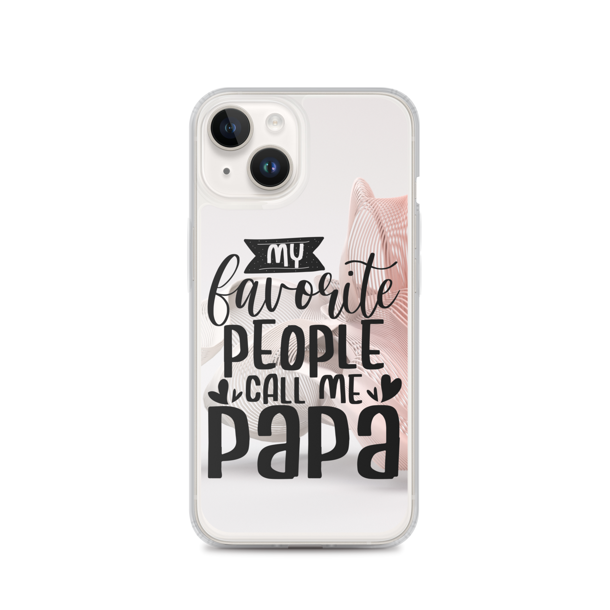 My Favorite People Call Me Papa Clear Case for iPhone®