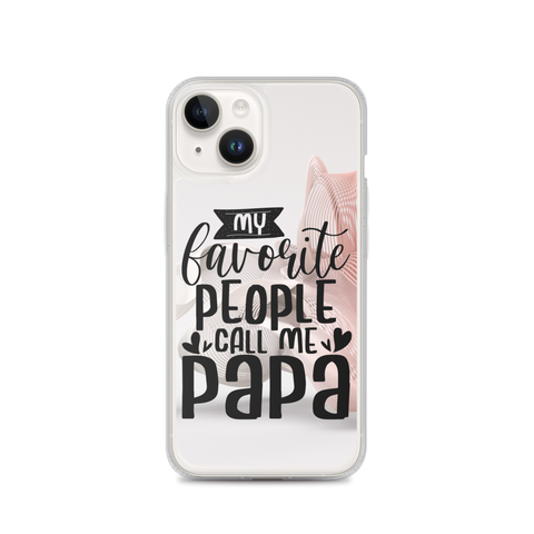 My Favorite People Call Me Papa Clear Case for iPhone®