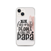 My Favorite People Call Me Papa Clear Case for iPhone®