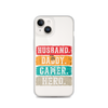 Husband, Daddy, Gamer, Hero Clear Case for iPhone®