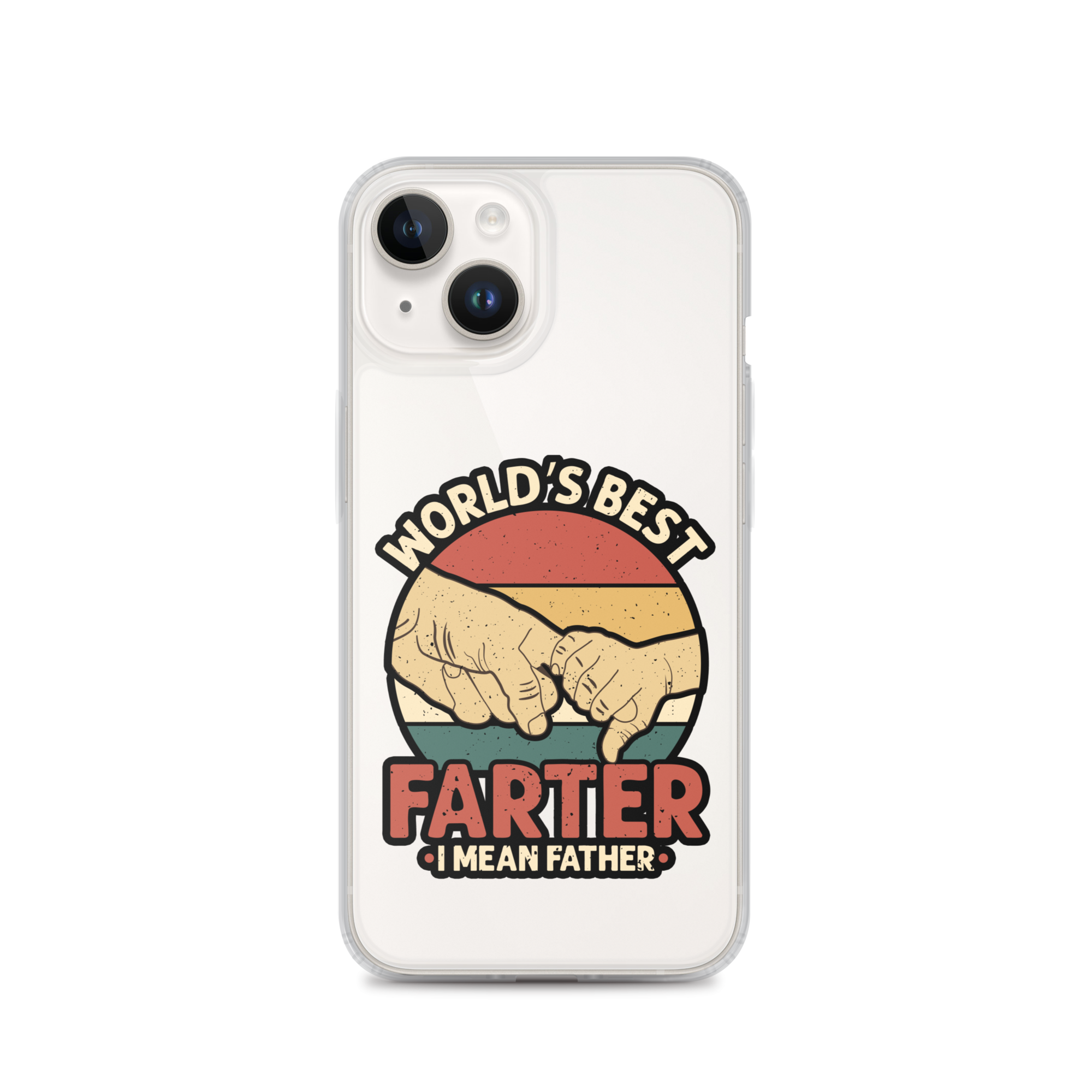 World's Best Farter I Mean Father Clear Case for iPhone®