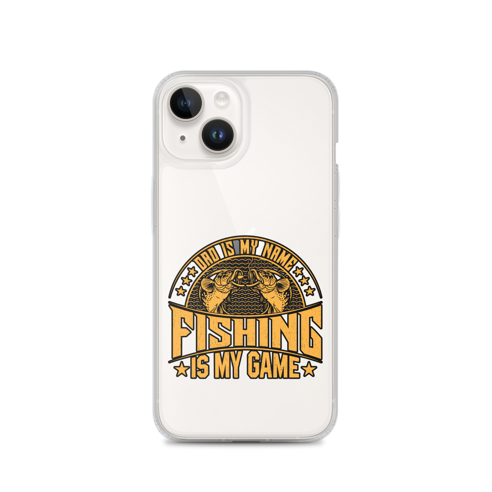 Dad Is My Name Fishing Is My Game Clear Case for iPhone®