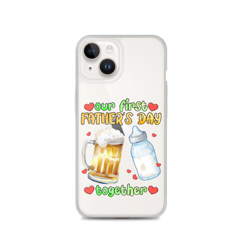 Our First Father's Day Together Clear Case for iPhone®