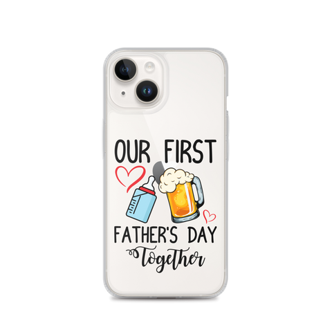 Our First Father's Day Together Clear Case for iPhone®