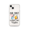 Our First Father's Day Together Clear Case for iPhone®